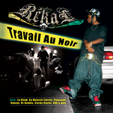 Rékal - Travail Au Noir CD